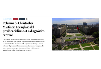Columna de Christopher Martínez: Reemplazo del presidencialismo ¿Un diagnóstico certero?