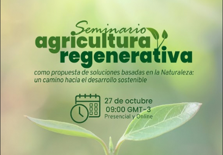 Seminario sobre agricultura regenerativa abordará preocupación por preservación de los suelos para producción silvoagropecuaria