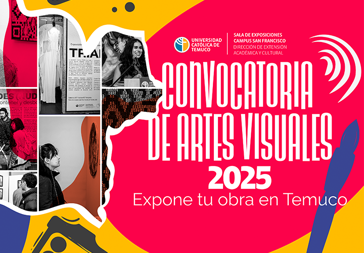 Artistas invitan a participar en la "Convocatoria de Artes Visuales 2025" de la UCT