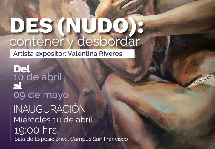 Inauguran exposición de artista regional (DES)NUDO: contener y desbordar en Sala de Exposiciones Campus San Francisco UCT