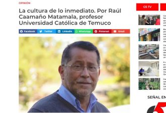 Columna de opinión: La cultura de lo inmediato. Por Raúl Caamaño Matamala, profesor Universidad Católica de Temuco