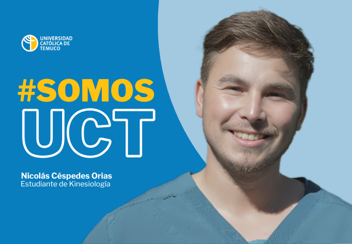 #SomosUCT: La UCT ha logrado brindar los principios y competencias necesarias para poder desempeñarme como profesional